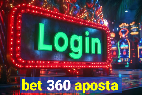 bet 360 aposta